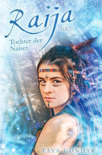Raija - Tochter der Naiset, Teil 2