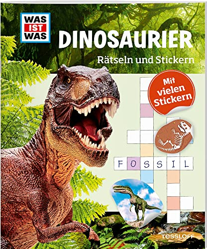 WAS IST WAS Rätseln und Stickern: Dinosaurier: Mit vielen Stickern (WAS IST WAS Rätselhefte)