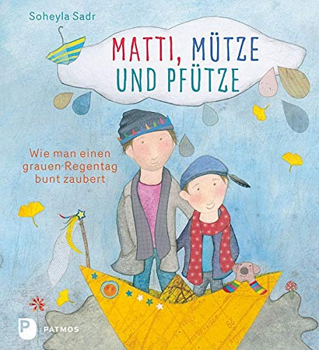 Matti, Mütze und Pfütze: Wie man einen grauen Regentag bunt zaubert