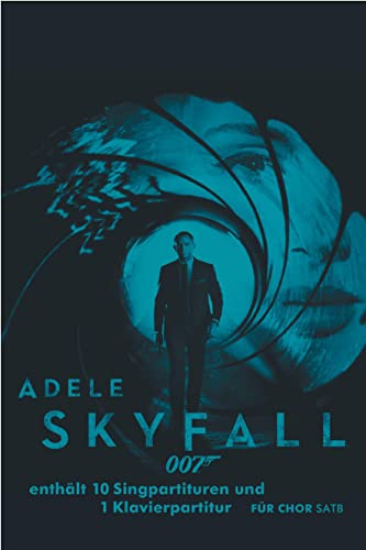 Adele: Skyfall: Noten für Gemischter Chor, Klavier: SATB