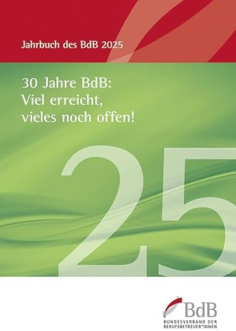 30 Jahre BdB: Viel erreicht, vieles noch offen!: Jahrbuch BdB 2025