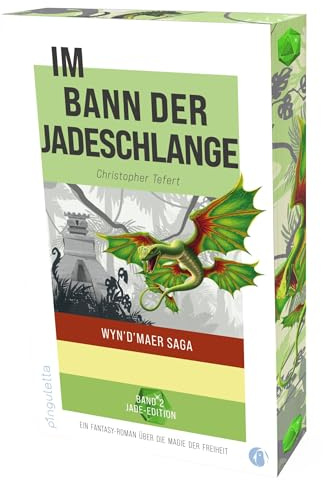 Im Bann der Jadeschlange: Wyn'd'maer Saga - Ein Fantasy Roman über die Magie der Freiheit - Farbschnitt: Jade-Edition