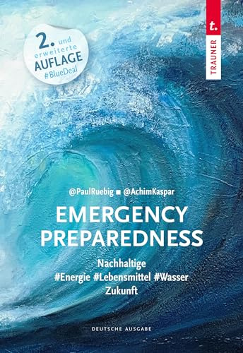 Emergency Preparedness (dt. Ausgabe): Nachhaltige #Energie #Lebensmittel #Wasser Zukunft