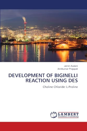 DEVELOPMENT OF BIGINELLI REACTION USING DES: Choline Chloride: L-Proline