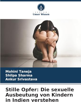 Stille Opfer: Die sexuelle Ausbeutung von Kindern in Indien verstehen