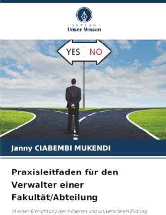 Praxisleitfaden für den Verwalter einer Fakultät/Abteilung: in einer Einrichtung der höheren und universitären Bildung