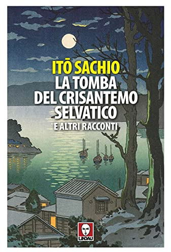 La tomba del crisantemo selvatico e altri racconti