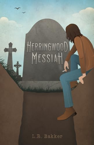 Herringwood Messiah (Tales from an Accidental Universe)