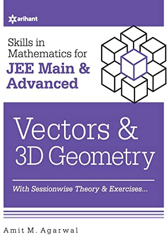 Skills in Mathematics - Vectors and 3D Geometry for JEE Main and Advanced