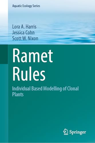Ramet Rules: Individual Based Modelling of Clonal Plants (Aquatic Ecology Series, 9)