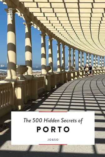 The 500 Hidden Secrets of Porto