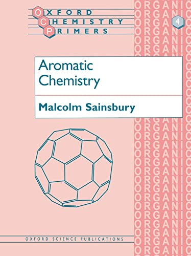 Aromatic Chemistry (Oxford Chemistry Primers)