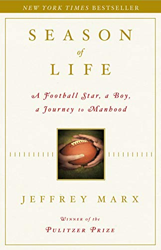 Season of Life: A Football Star, a Boy, a Journey to Manhood