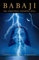 Babaji: The Lightning Standing Still (Special Abridged Edition)