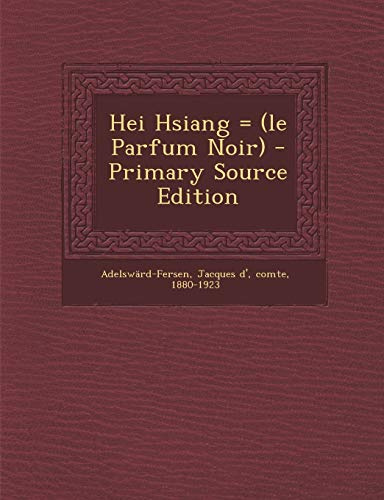 Hei Hsiang = (Le Parfum Noir)