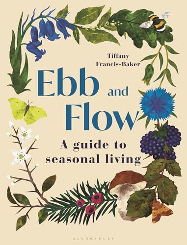 Ebb and Flow: A Guide to Seasonal Living