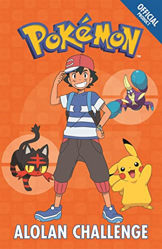 The Official Pokémon Fiction: Alolan Challenge: Book 10