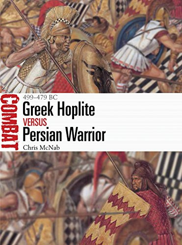 Greek Hoplite vs Persian Warrior: 499–479 BC (Combat)