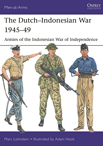 The Dutch–Indonesian War 1945–49: Armies of the Indonesian War of Independence: 550 (Men-at-Arms)