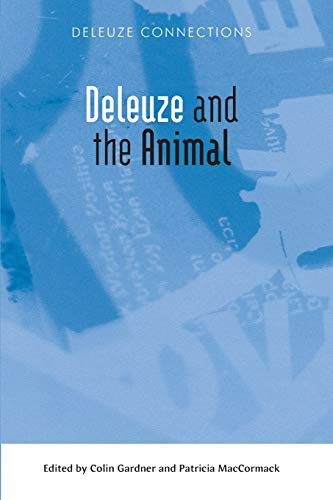 Deleuze and the Animal (Deleuze Connections)