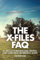 The X-Files FAQ: All That's Left to Know About Global Conspiracy, Aliens, Lazarus Species, and Monsters of the Week (FAQ Series)