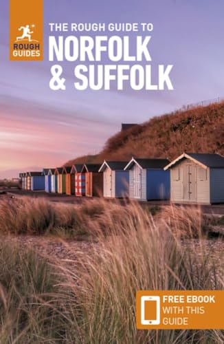 The Rough Guide to Norfolk & Suffolk: Travel Guide with eBook (Rough Guide Main Series)