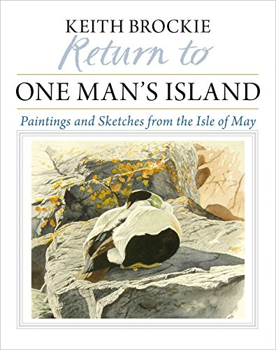 Return to One Man's Island: Paintings and Sketches from the Isle of May