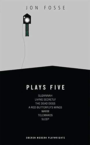 Fosse: Plays Five (Oberon Modern Playwrights)
