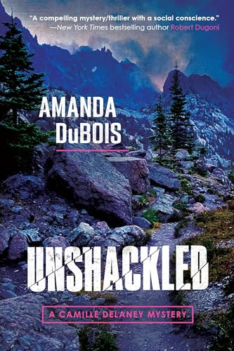 Unshackled: A Camille Delaney Mystery: 3