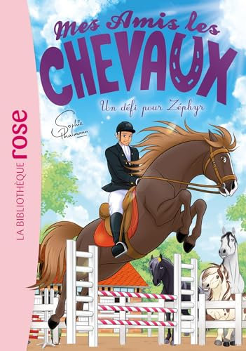 Mes amis les chevaux 49 - Un défi pour Zéphyr