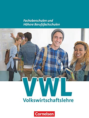 W plus V - Wirtschaft für Fachoberschulen und Höhere Berufsfachschulen - VWL - Allgemeine Ausgabe (5., überarbeitete Auflage): Schulbuch