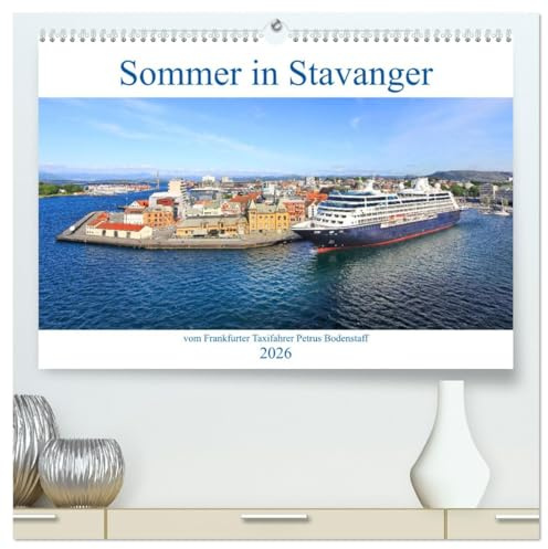 Sommer in Stavanger vom Frankfurter Taxifahrer Petrus Bodenstaff (hochwertiger Premium Wandkalender 2026 DIN A2 quer), Kunstdruck in Hochglanz: ... eine eigenständige Kommune. (CALVENDO Orte)
