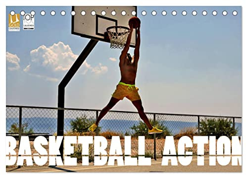 Basketball Action (Tischkalender 2026 DIN A5 quer), CALVENDO Monatskalender: Basketball, das Tempospiel zwischen den Körben begeistert Millionen Menschen weltweit. (CALVENDO Sport)