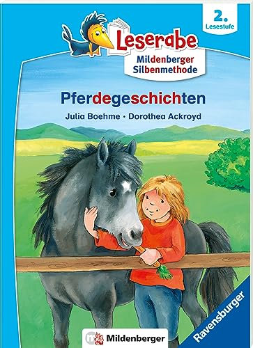 Pferdegeschichten - Leserabe ab 2. Klasse - Erstlesebuch für Kinder ab 7 Jahren (mit Mildenberger Silbenmethode)