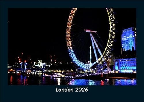 London 2026 Fotokalender DIN A5: Monatskalender mit Bild-Motiven aus Orten und Städten, Ländern und Kontinenten