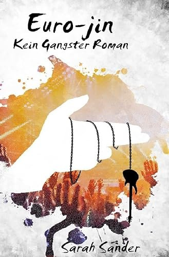 Euro-jin: Kein Gangster-Roman