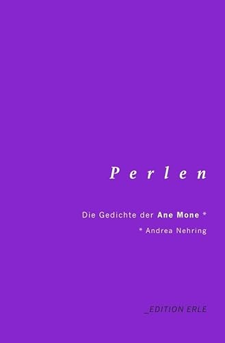 Perlen: Die Gedichte der Ane Mone