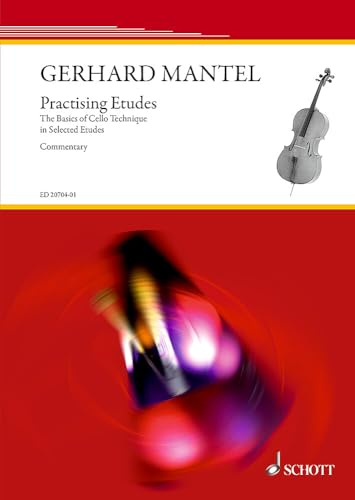 Practising Etudes: The Basics of Cello Technique in Selected Etudes. Violoncello. (Essential Exercises)