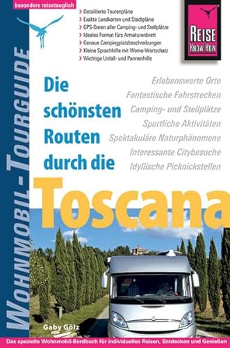 Reise Know-How Wohnmobil-Tourguide Toscana: Die schönsten Routen
