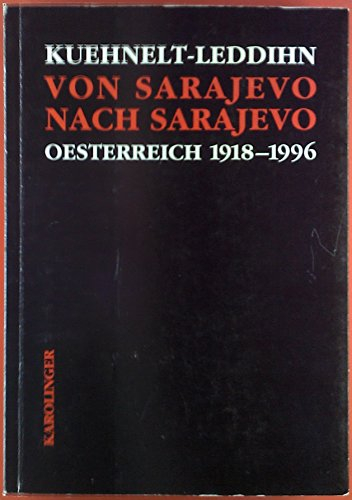 Von Sarajevo nach Sarajevo: Österreich 1918-1996