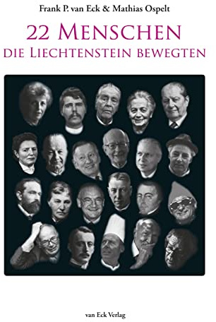 22 Menschen, die Liechtenstein bewegten