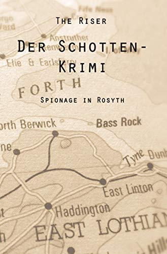 Der Schotten-Krimi: Spionage in Rosyth