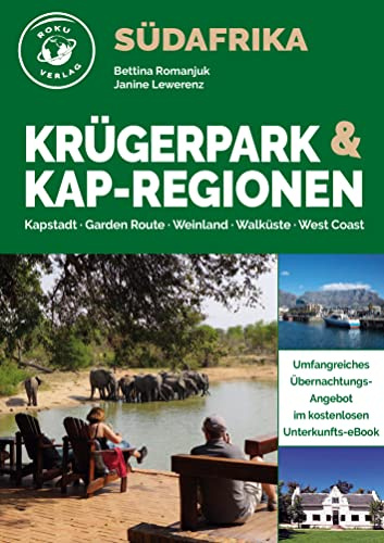 Südafrika – Krügerpark & Kap-Regionen: Kapstadt, Garden Route, Weinland, Walküste, West Coast