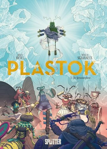 Plastok. Band 3: Die Metamorphose