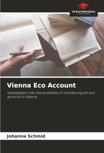Vienna Eco Account: Investigation into the possibility of introducing an eco-account in Vienna