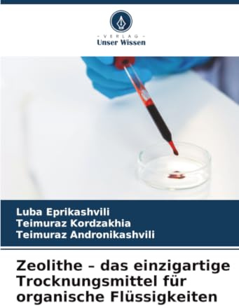 Zeolithe – das einzigartige Trocknungsmittel für organische Flüssigkeiten: DE