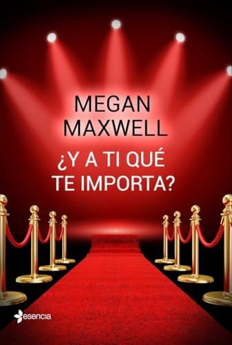 ¿Y a ti qué te importa? (Biblioteca Megan Maxwell, Band 1)