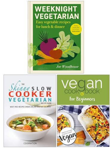 Weeknight Vegetarian, The Skinny Slow Cooker Vegetarian Recipe Book & Vegan Cookbook For Beginners 3 Books Collection Set
