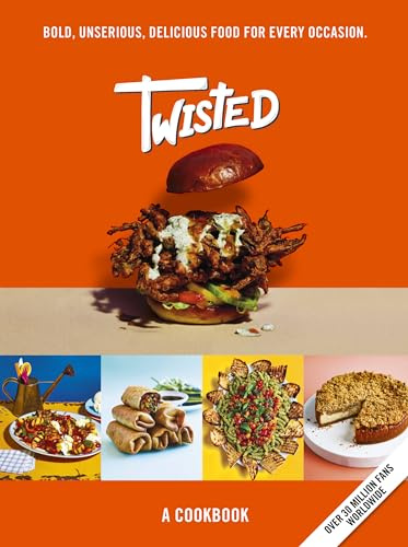 Twisted: A Cookbook - Bold, Unserious, Delicious Food for Every Occasion