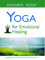Yoga for Emotional Healing DVD